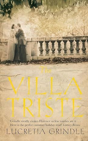 The Villa Triste by Lucretia Grindle
