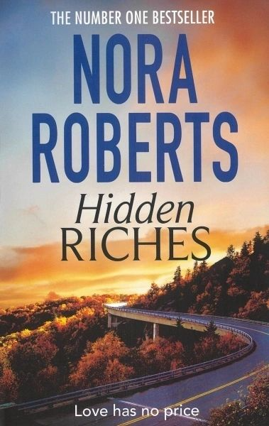 Hidden Riches by Nora Roberts