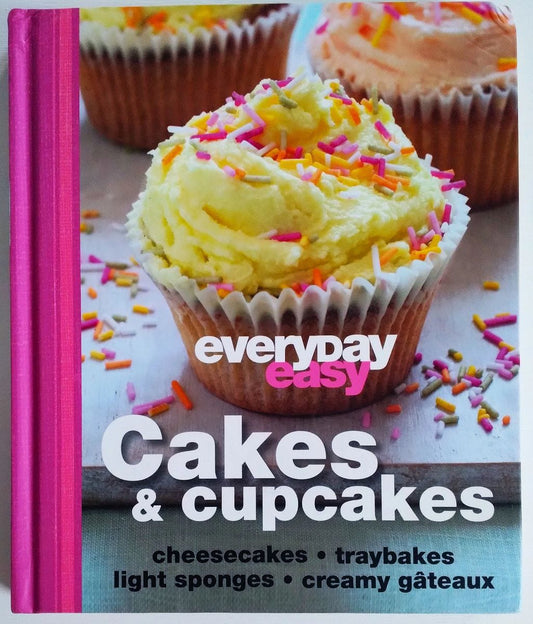 Everyday Easy: Cakes and Cupcakes by Dorling Kindersley