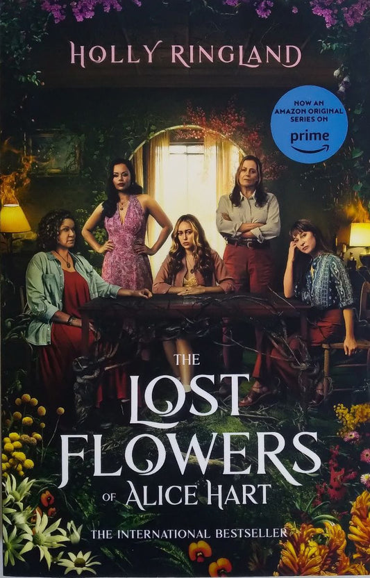 The Lost Flowers of Alice Hart by Holly Ringland