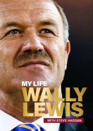 My Life - Wally Lewis with Steve Haddan