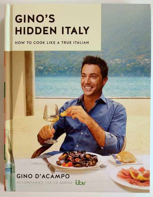Gino's Hidden Italy: How to cook like a true Italian