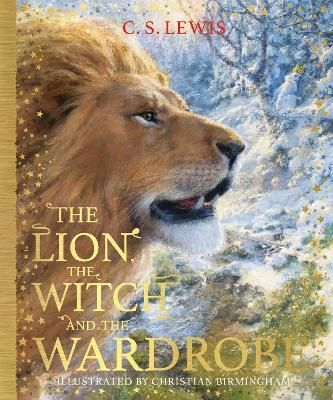 The Lion, the Witch and the Wardrobe (The Chronicles of Narnia, Book 2) by C.S. Lewis
