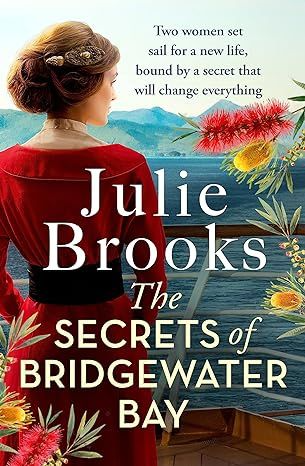 The Secrets of Bridgewater Bay by Julie Brooks