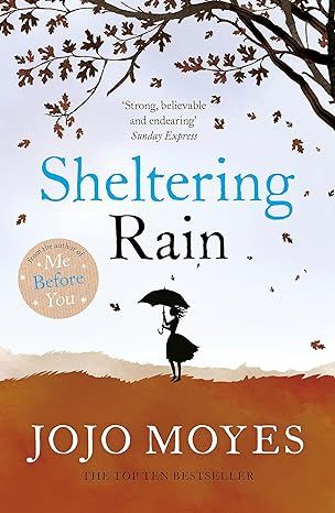Sheltering Rain by Jojo Moyes